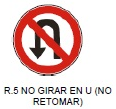 No girar en U (no retomar)