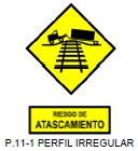 Perfil irregular (riesgo de atascamiento)