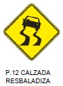 Calzada resbaladiza