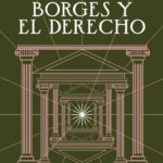 Borges y el Derecho - Leonardo Pitlevnik