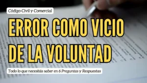 Lee más sobre el artículo Error como Vicio de la Voluntad en el Código Civil y Comercial