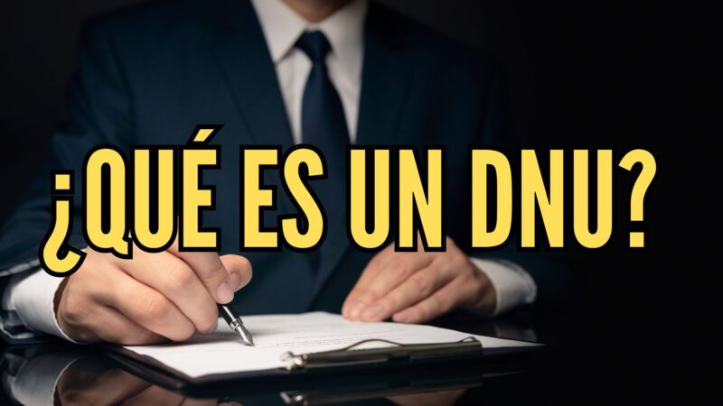 ¿Qué es un DNU?